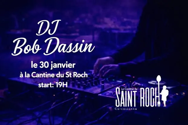 Affiche : DJ Bob Dassin, le 30 janvier à la Cantine du St Roch